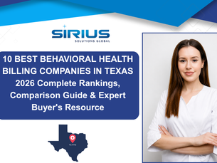 Banner for Sirius Solutions Global listing 10 best behavioral health billing companies in Texas, with woman portrait and Texas map.