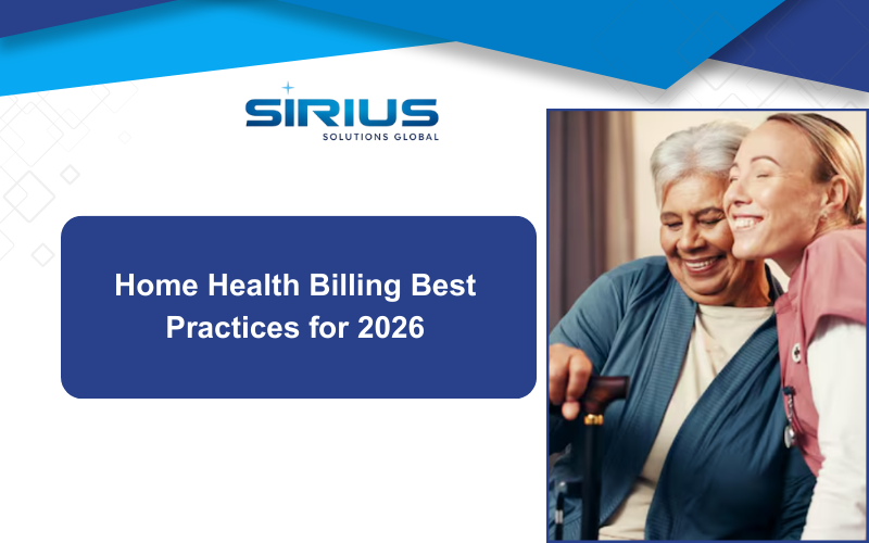 Elderly woman and caregiver smiling, with text "Home Health Billing Best Practices for 2026" and "Sirius Solutions Global" logo in blue.