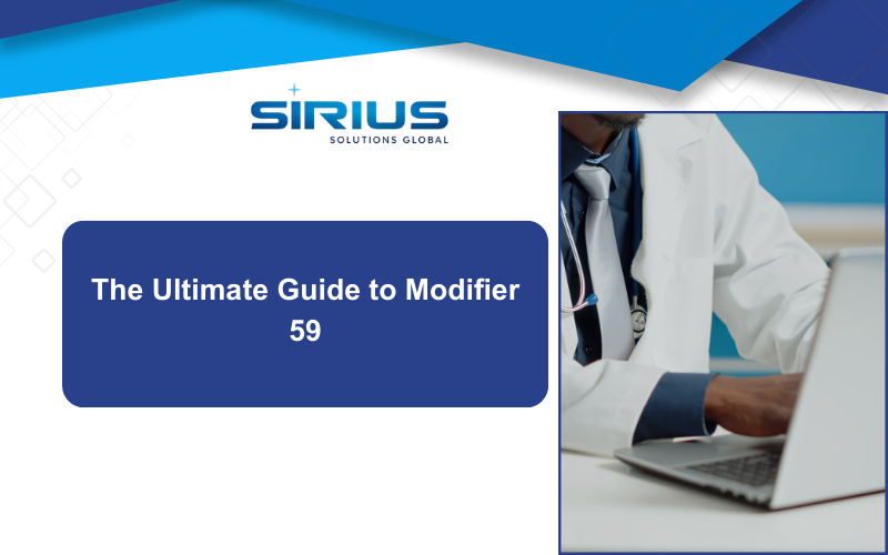 Doctor typing on a laptop; text reads "The Ultimate Guide to Modifier 59" with Sirius Solutions Global logo. Blue and white theme.