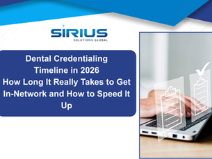 Sirius Solutions Global slide titled Dental Credentialing Timeline in 2026; laptop with checklist icons and hands typing on right.