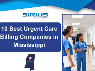 Sirius Solutions Global banner: 10 Best Urgent Care Billing Companies in Mississippi, with doctors and nurses in a hallway.