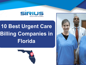 Sirius Solutions Global banner with three healthcare workers and the text 10 Best Urgent Care Billing Companies in Florida.