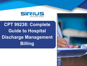CPT 99238: Complete Guide to Hospital Discharge Management Billing