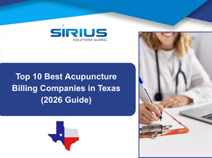 Doctor writing on clipboard; text: "Top 10 Best Acupuncture Billing Companies in Texas (2026 Guide)," Sirius Solutions Global logo, Texas map.