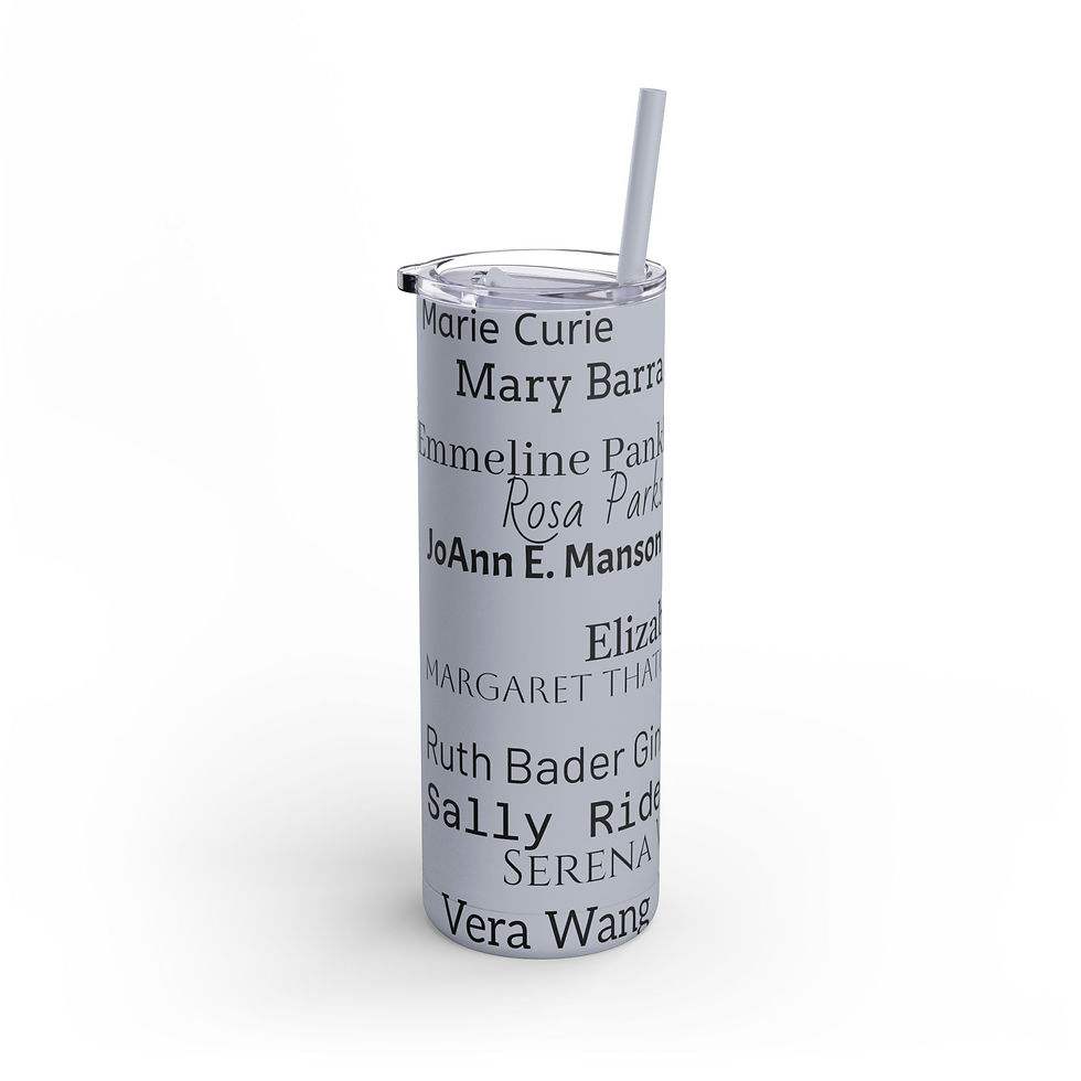 Thumbnail: Inspirational Women Skinny Tumbler 