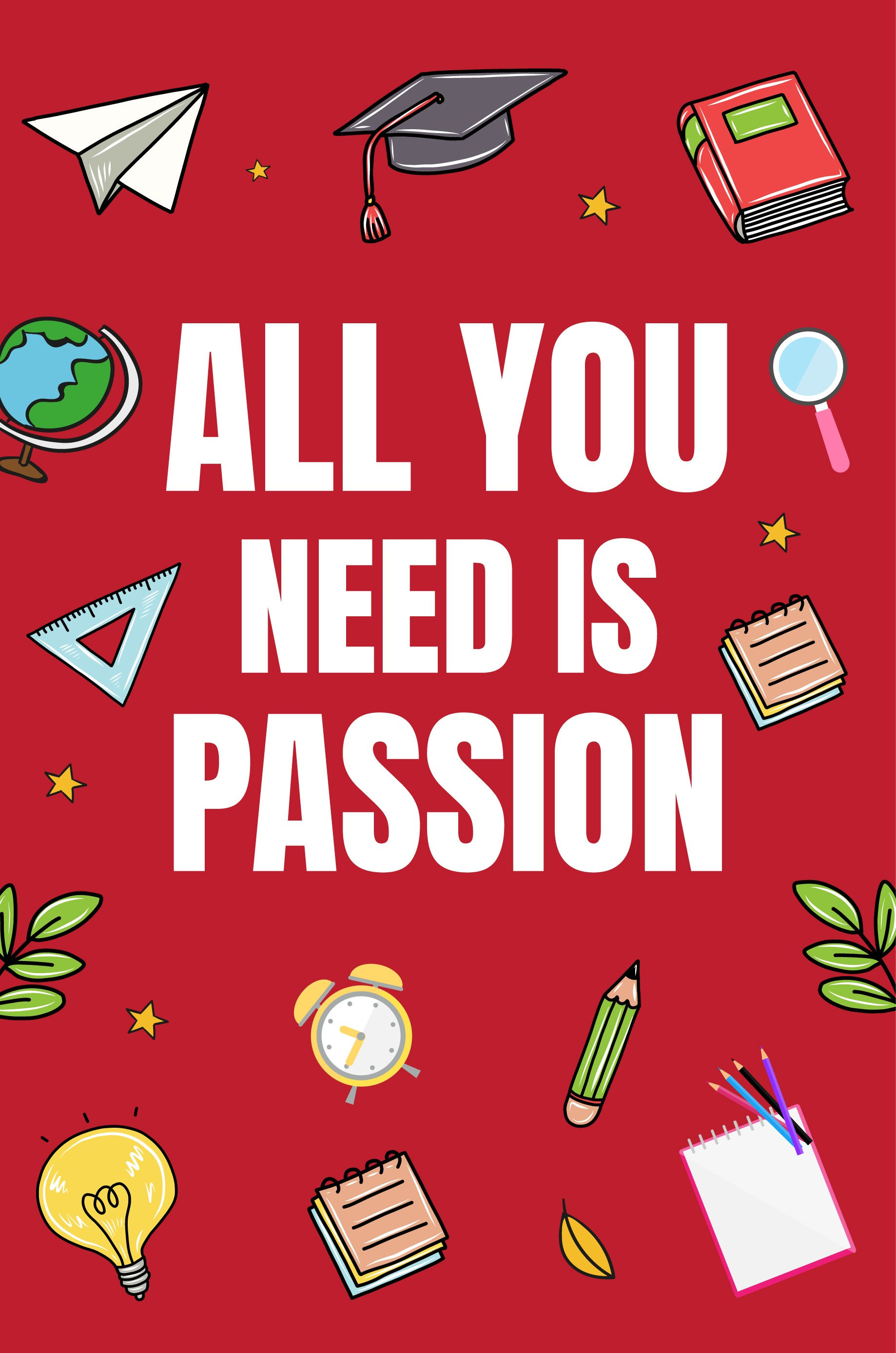 All You Need Is Passion Journal