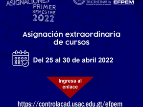 Asignación extraordinaria de cursos - 1er. semestre 2022