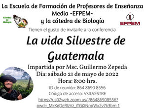 Conferencia "La vida silvestre de Guatemala"