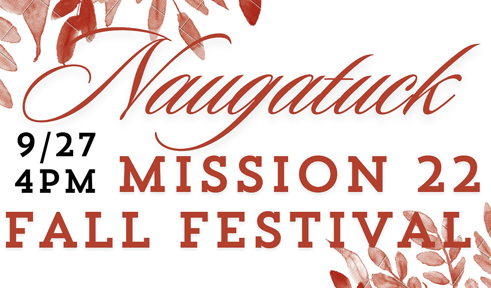 Naugatuck Mission 22 Fall Festival