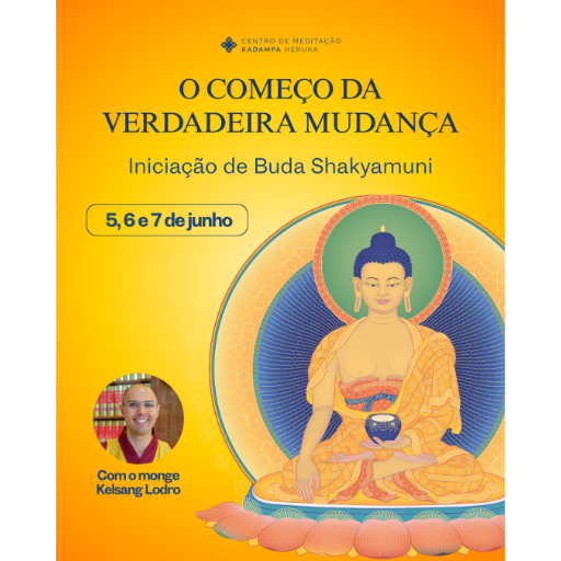 O Começo da Verdadeira Mudança: Iniciação de Buda Shakyamuni