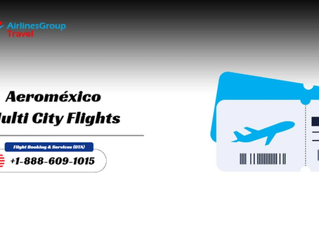 How to Book Aeroméxico Multi City Flight?