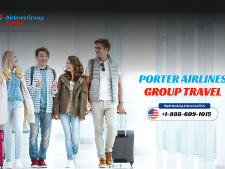 How to Book Porter Airlines Group Flights?