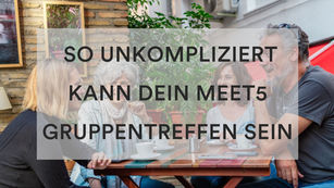 Dein eigenes Meet5-Treffen - es kann so einfach sein! 