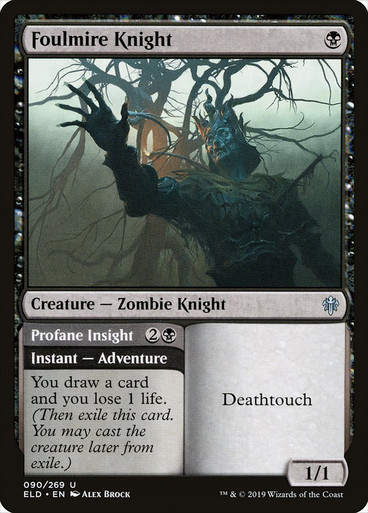 Foulmire Knight // Profane Insight (ELD) (90)