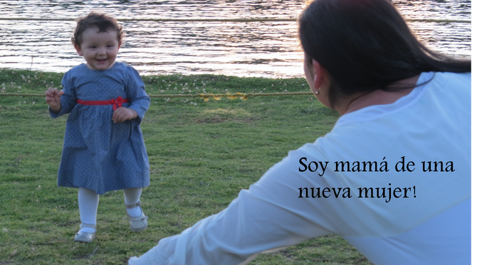 SOY MAMÁ DE UNA NUEVA MUJER