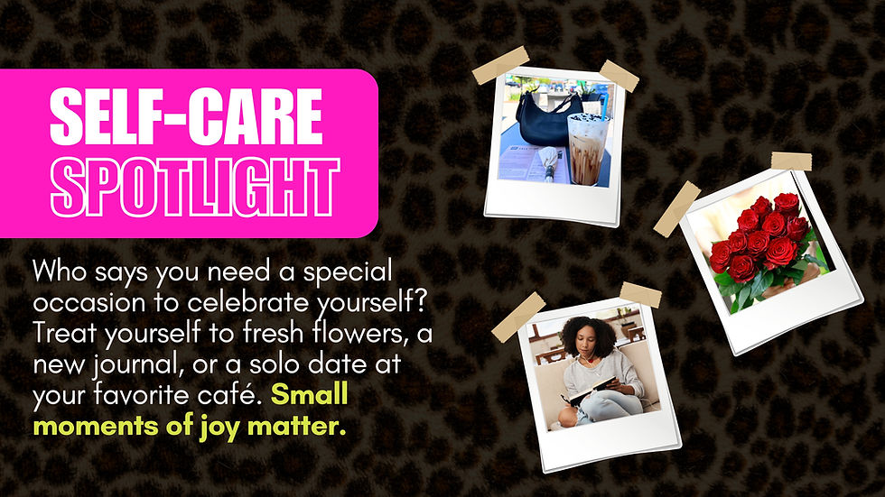 Pink "SELF-CARE SPOTLIGHT" text on leopard print. Images of coffee, roses, person journaling. Text encourages self-care and joy.