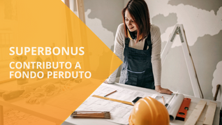 Superbonus al 70%: richiedi il fondo perduto
