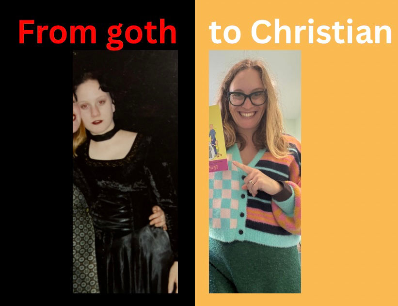 Split image shows goth woman in black dress and smiling woman in colorful sweater, labeled 'From goth to Christian'.