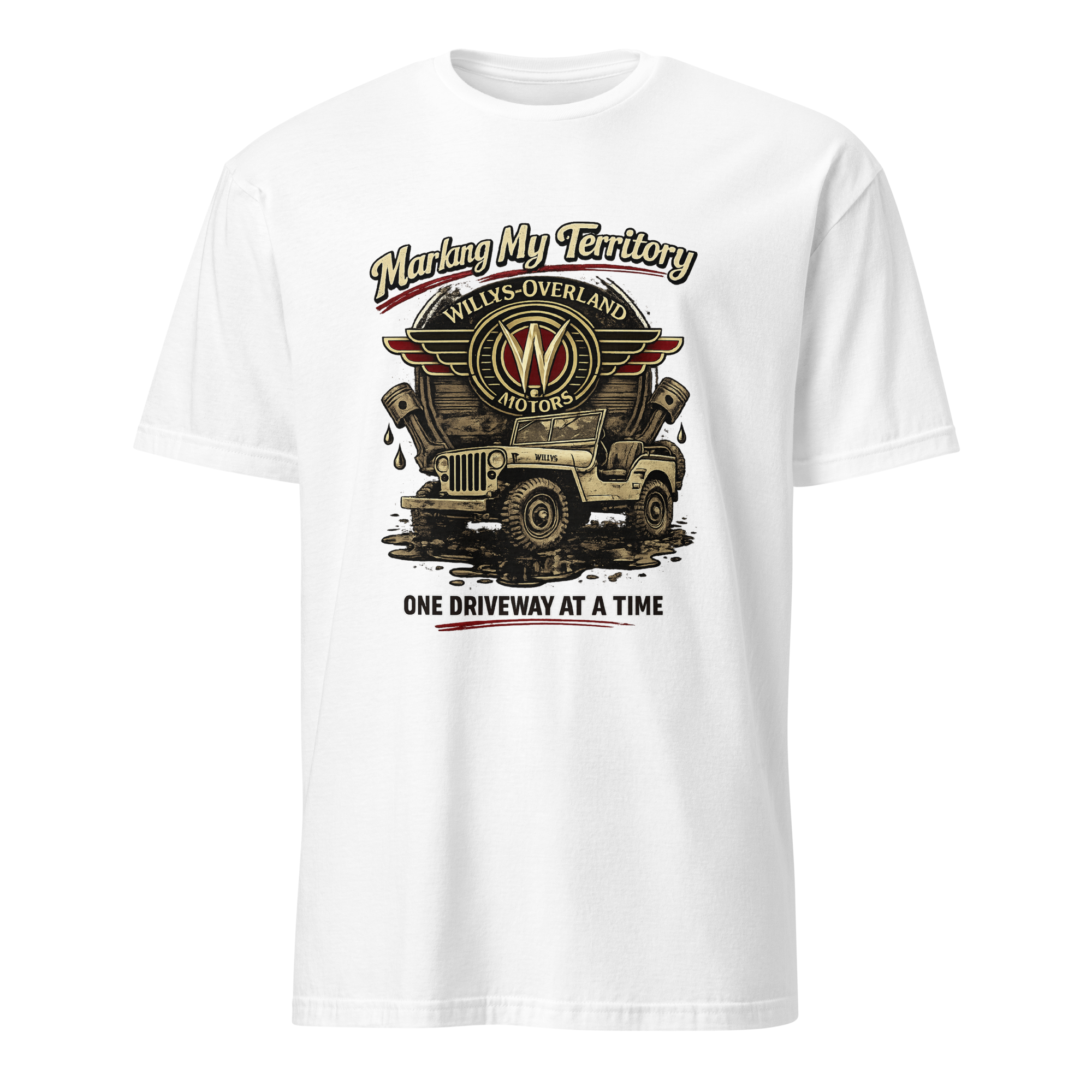 T-Shirt W.O. "Marking My Territory One Driveway at a Time"