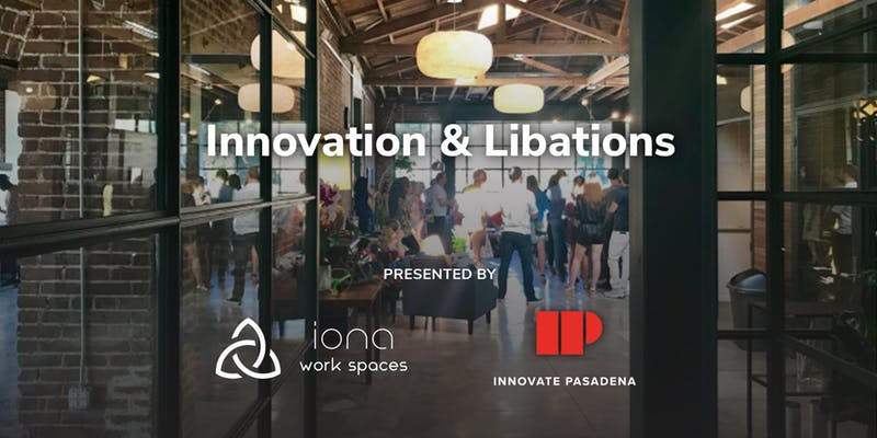 Iona to host Pasadena Innovate Mixer - February 27, 6-8:30pm