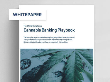 The Shield Compliance Cannabis Banking Playbook