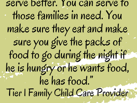 Research shows that higher reimbursements equal better food budgets and quality meals in CACFP for family child care providers