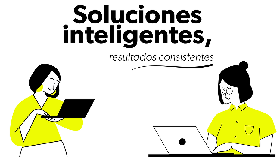 Soluciones inteligentes, resultados consistentes