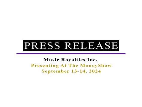 Music Royalties Inc. Presenting At the MoneyShow September 13-14, 2024