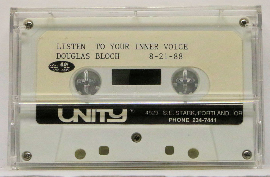 LISTEN TO YOUR INNER VOICE by Douglas Bloch (Cassette) 8/21/88