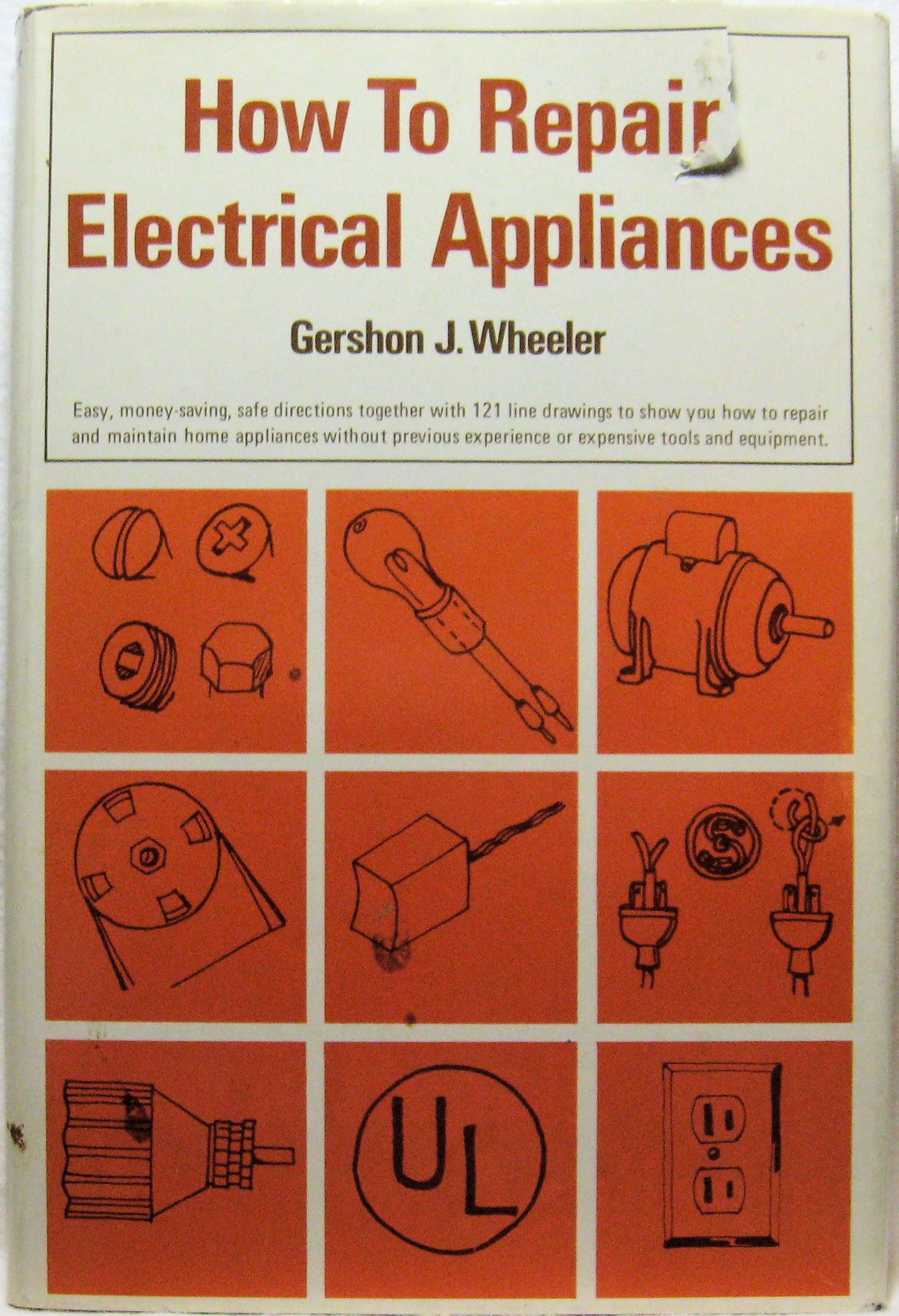 How to Repair Electrical Appliances by Wheeler 1972