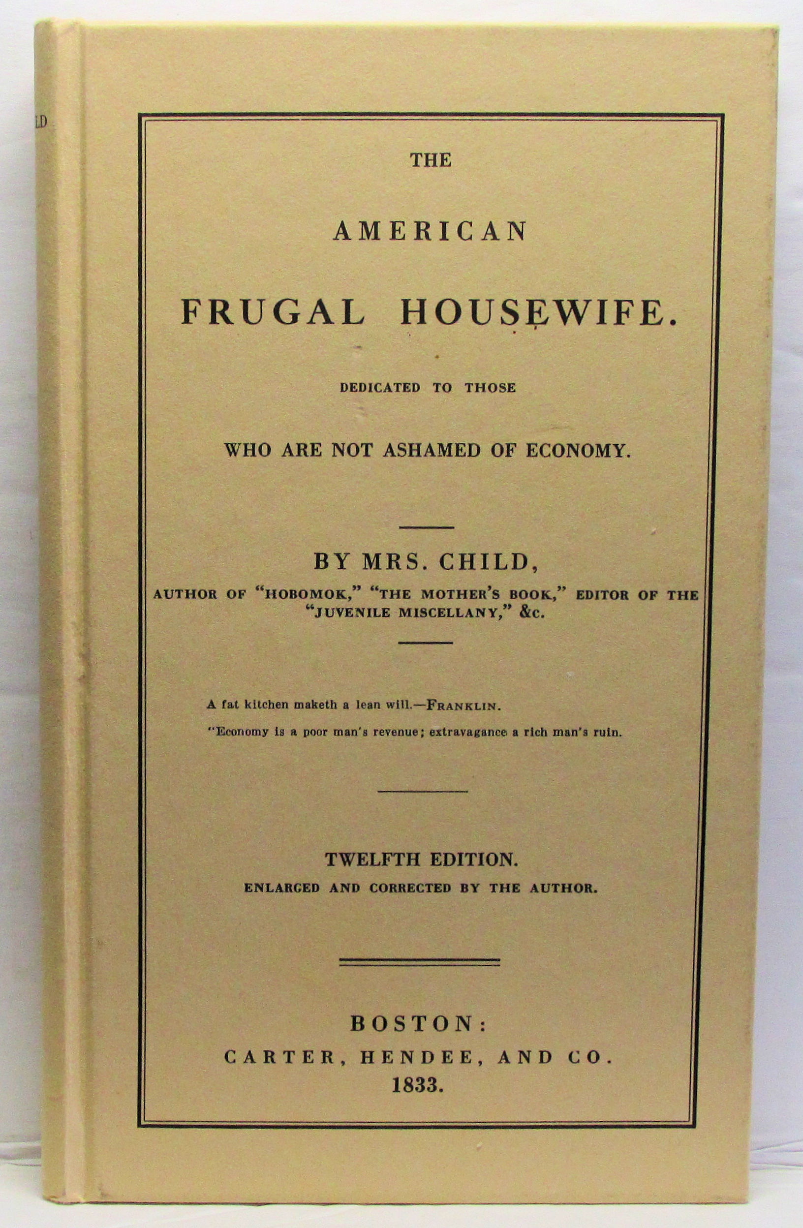 THE AMERICAN FRUGAL HOUSEWIFE Lydia Child 1989