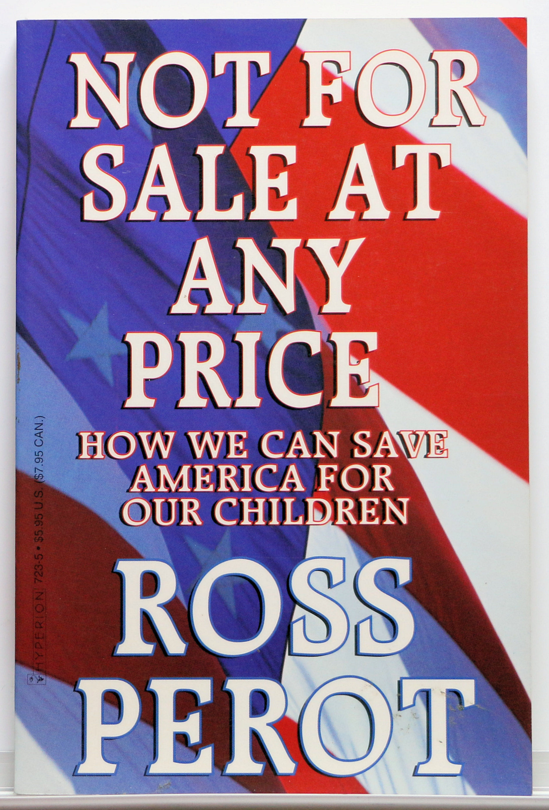 Not for Sale at Any Price: How We Can Save America for Our Children - Ross Perot