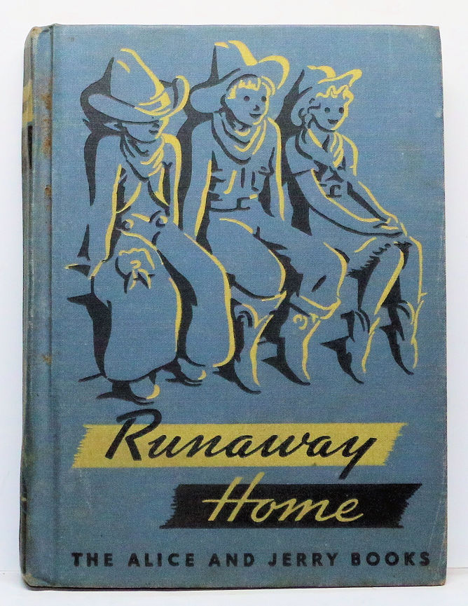 RUNAWAY HOME The Alice & Jerry Books (Reading Foundation Series) 1942