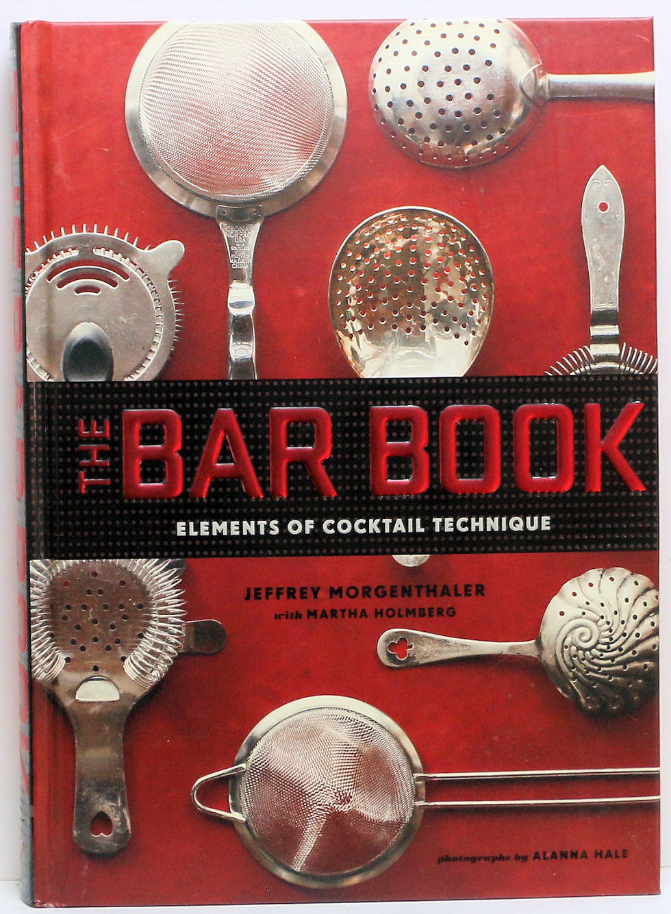 THE BAR BOOK: Elements of Cocktail Technique (Signed!) (BARTENDING) 2014