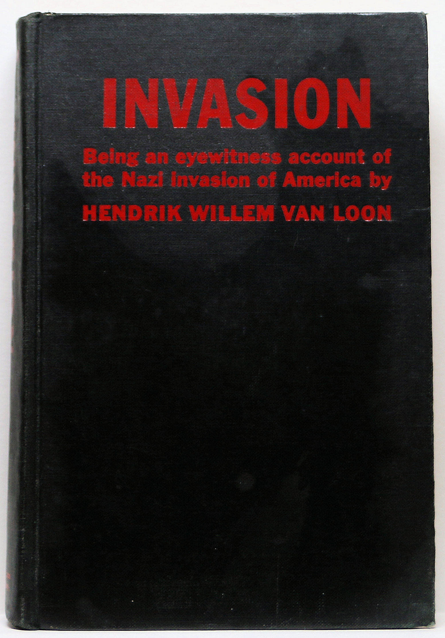 INVASION by Hendrik Willem van Loon - WW2 - 1940