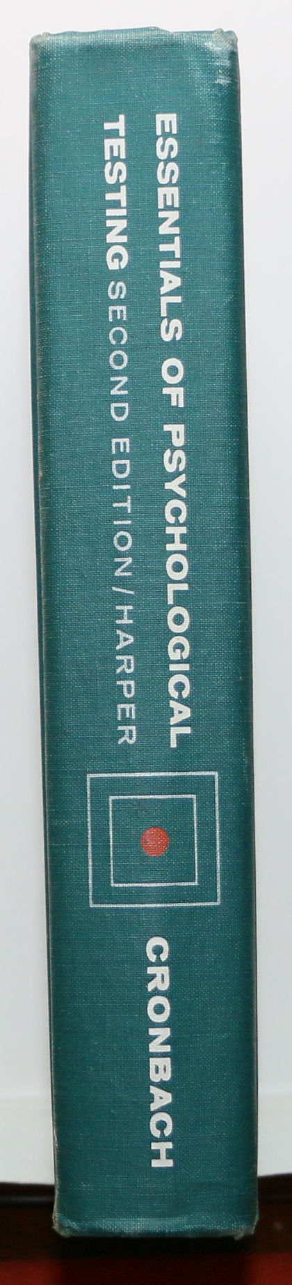 Thumbnail: ESSENTIALS OF PSYCHOLOGICAL TESTING by LEE J. CRONBACH 1960