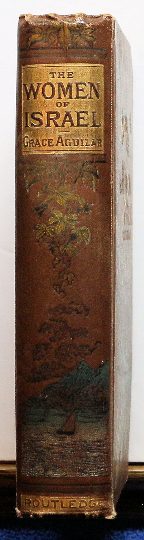Thumbnail: THE WOMEN OF ISRAEL by GRACE AGUILAR ca. 1890