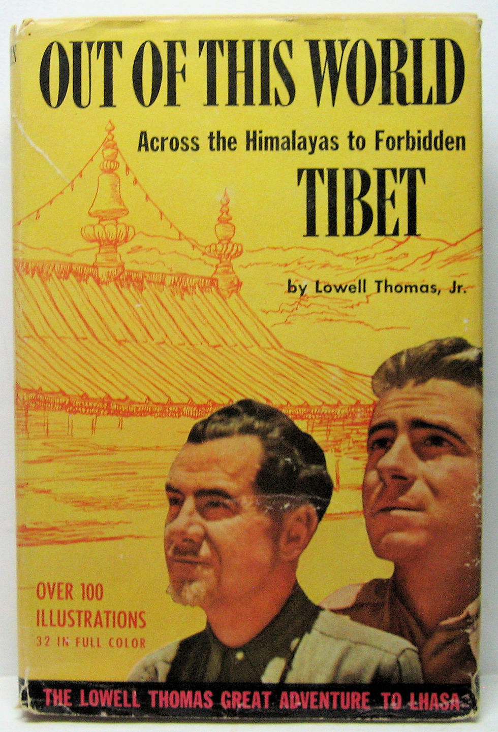 Out of This World ACROSS the HIMALAYAS to FORBIDDEN TIBET (w/Jacket!) 1950