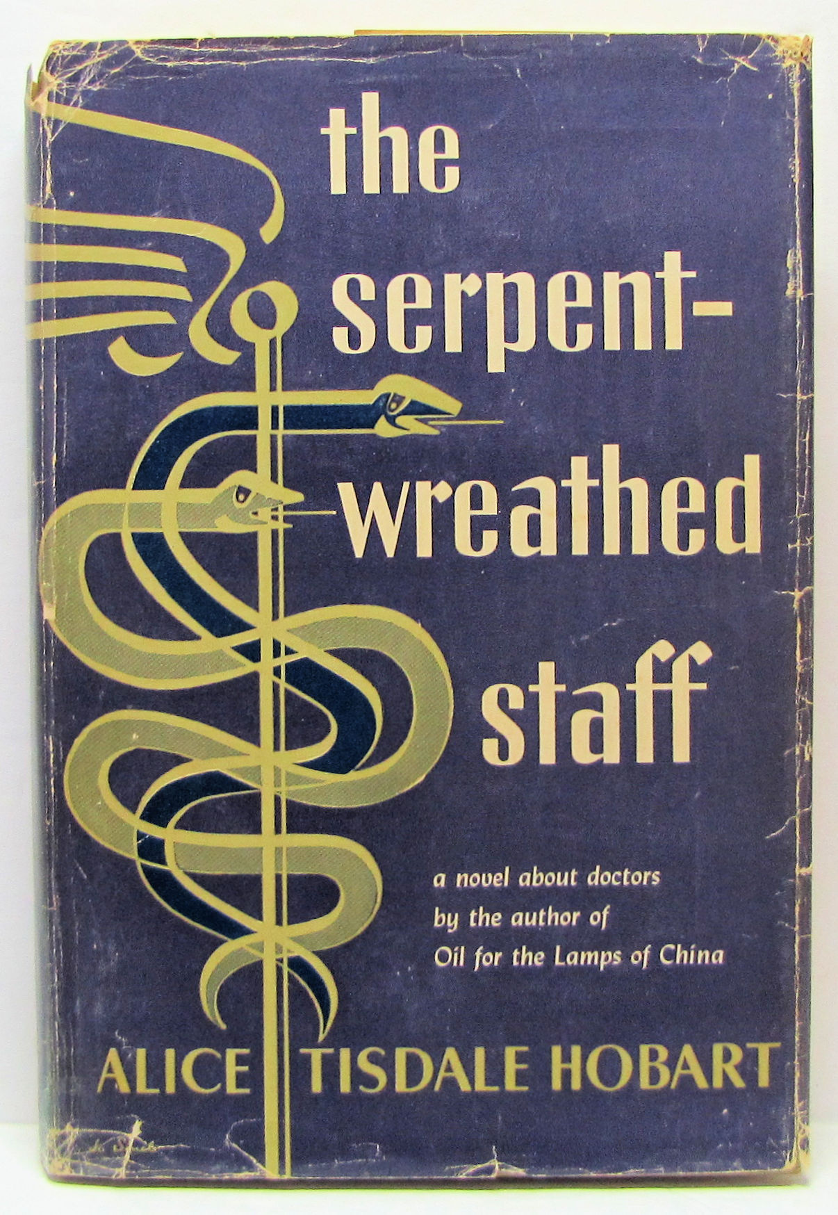 The Serpent-Wreathed Staff ALICE TISDALE HOBART