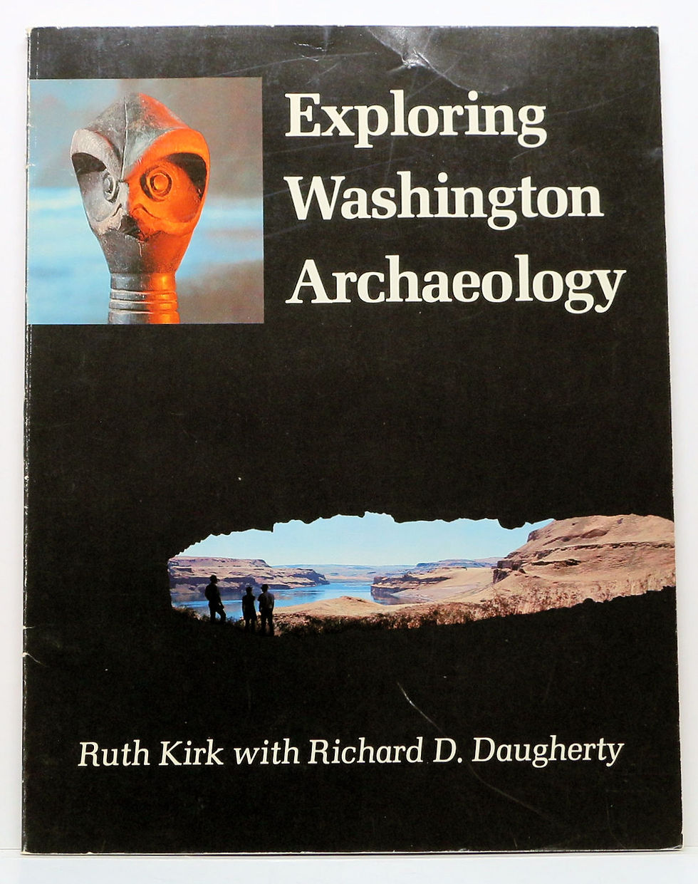 Exploring Washington Archaeology By Ruth Kirk and Richard D. Daugherty