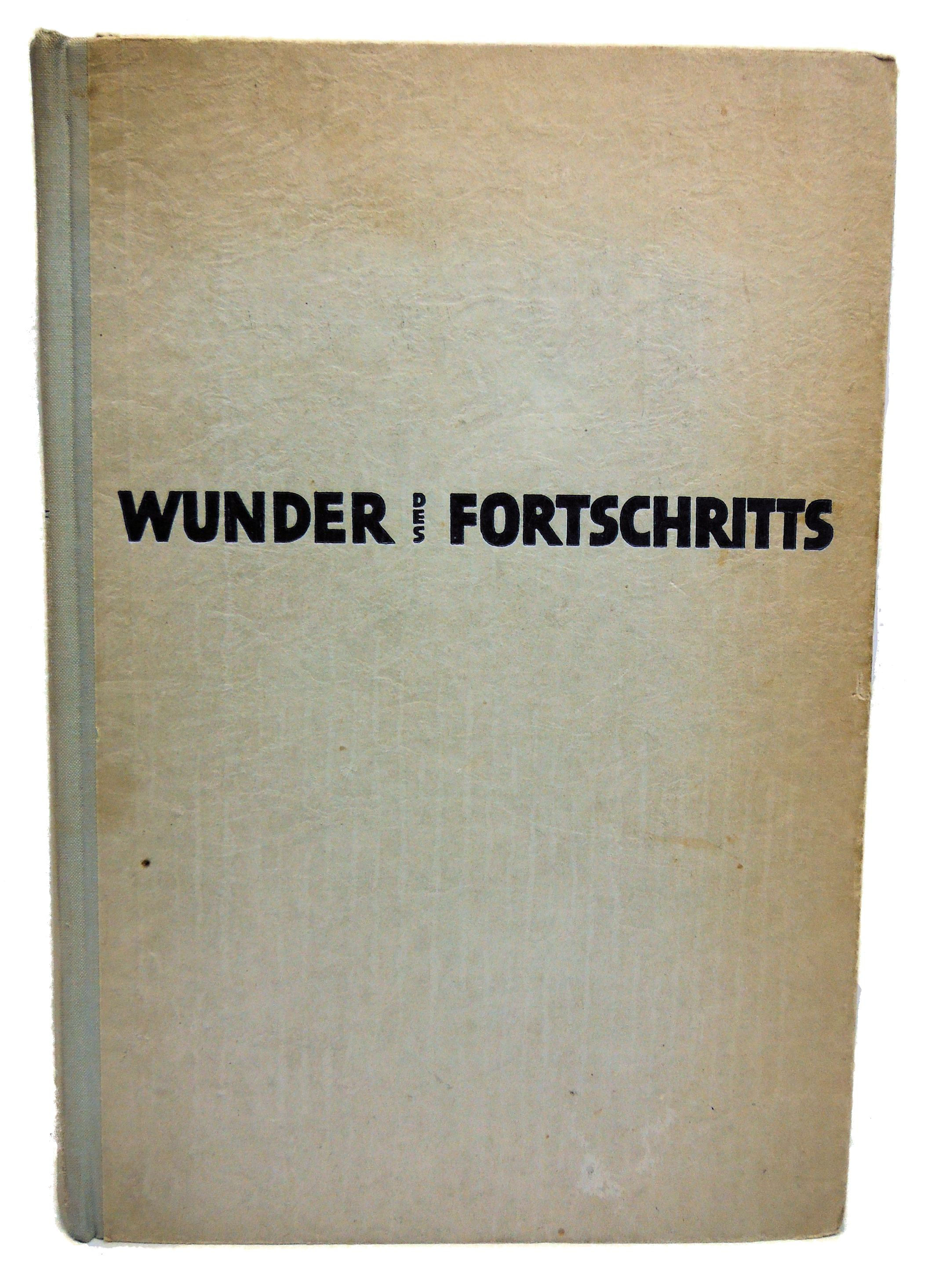 Wunder Des Fortschritts (German) by Kluth 1939