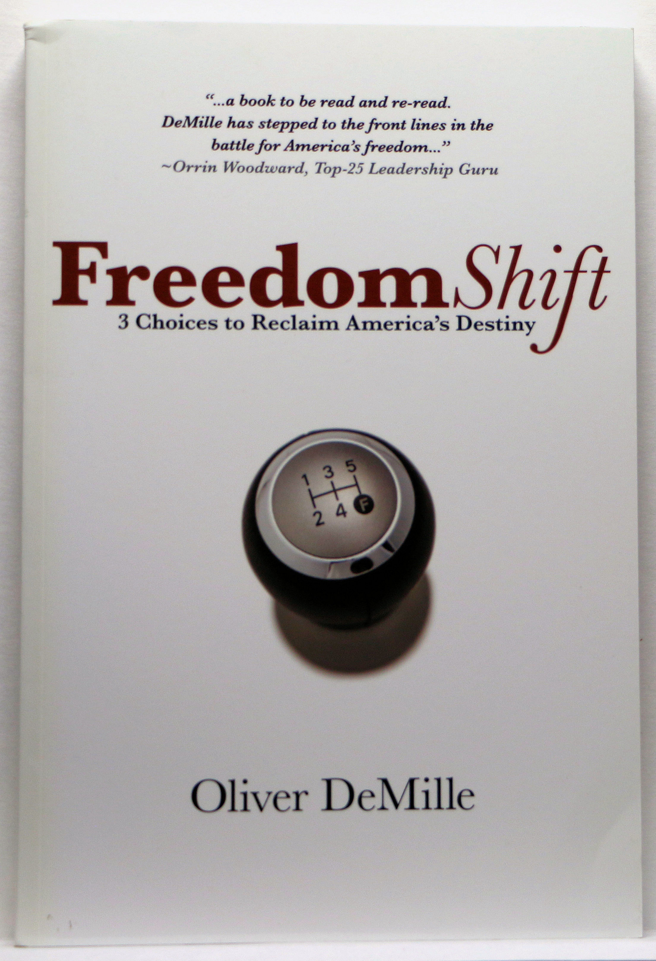 FreedomShift : 3 Choices to Reclaim America's Destiny