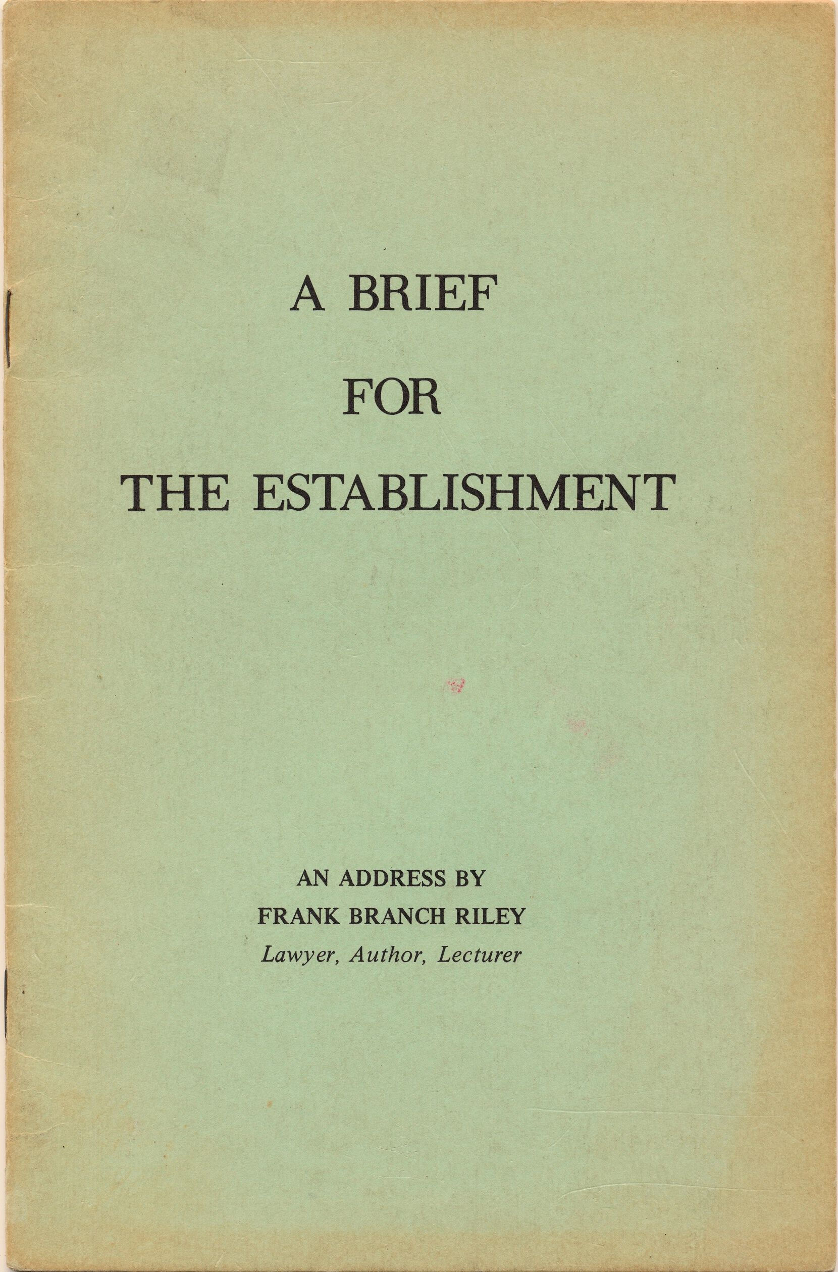 A Brief for the Establishment by Frank Riley 1971 (signed)