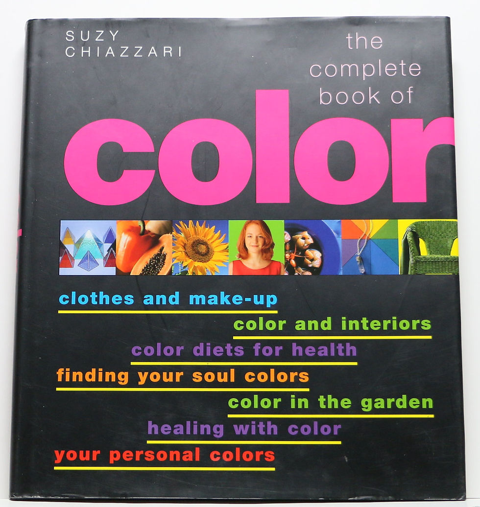 The Complete Book Of Color Using Color For Lifestyle, Health, and Well-Being