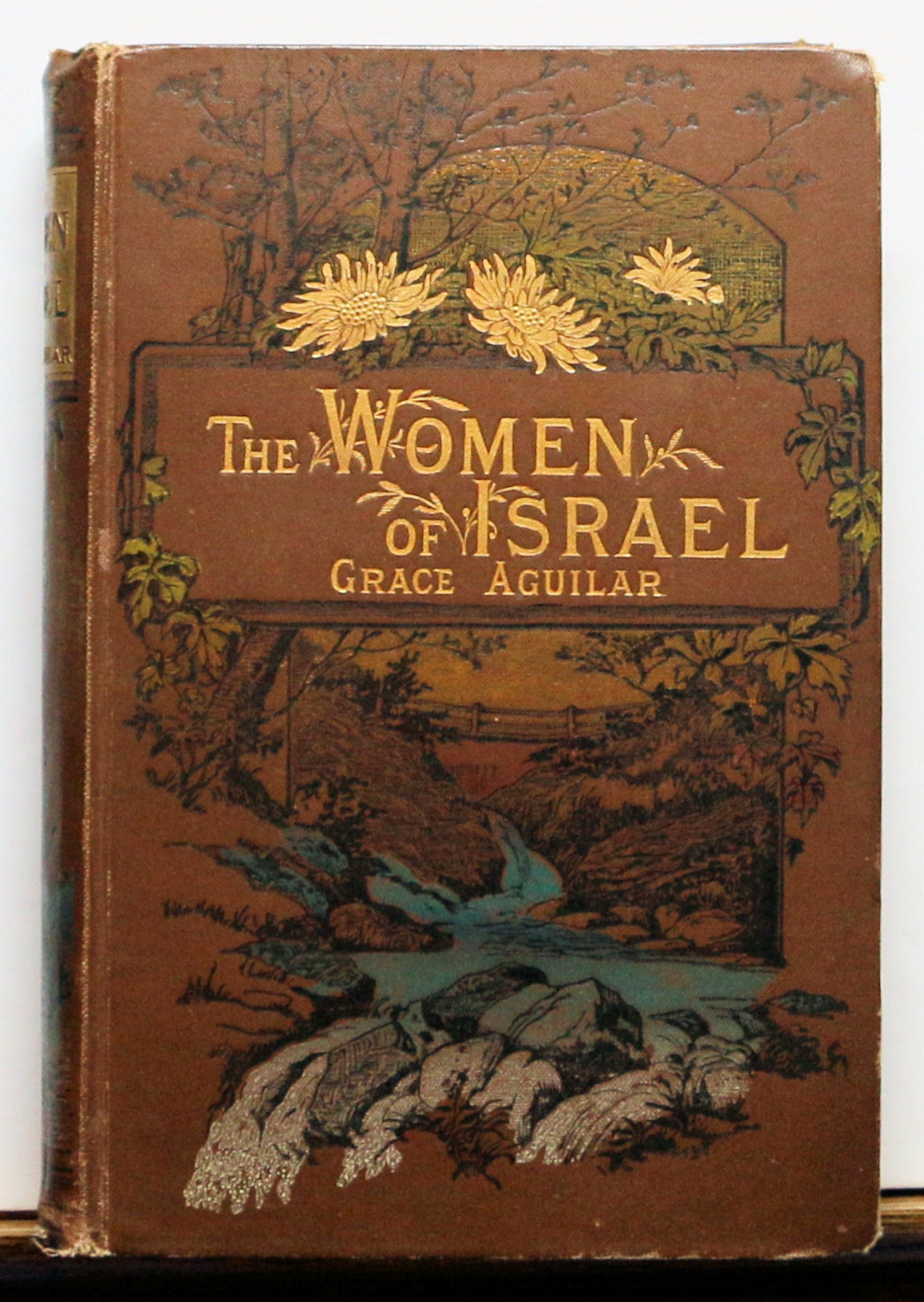 THE WOMEN OF ISRAEL by GRACE AGUILAR ca. 1890