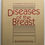 Thumbnail: Diseases of the Breast by Cushman Haagensen 1986