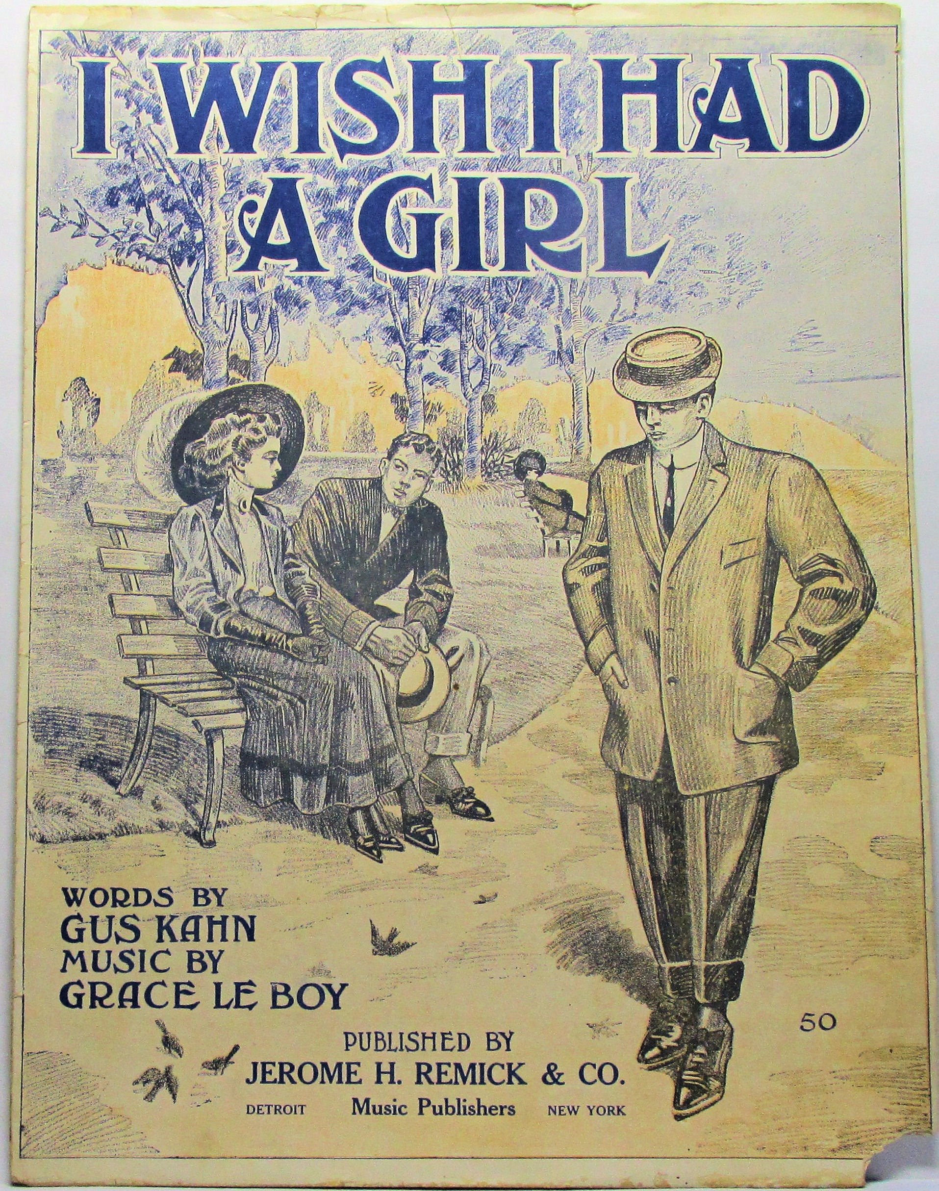 I WISH I HAD A GIRL by Gus Kahn 1907