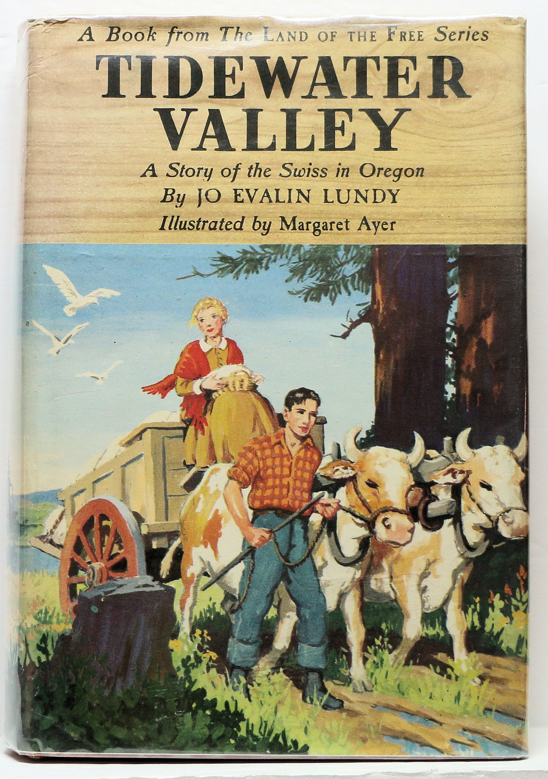 TIDEWATER VALLEY: A Story of the Swiss in Oregon by JO EVALIN LUNDY