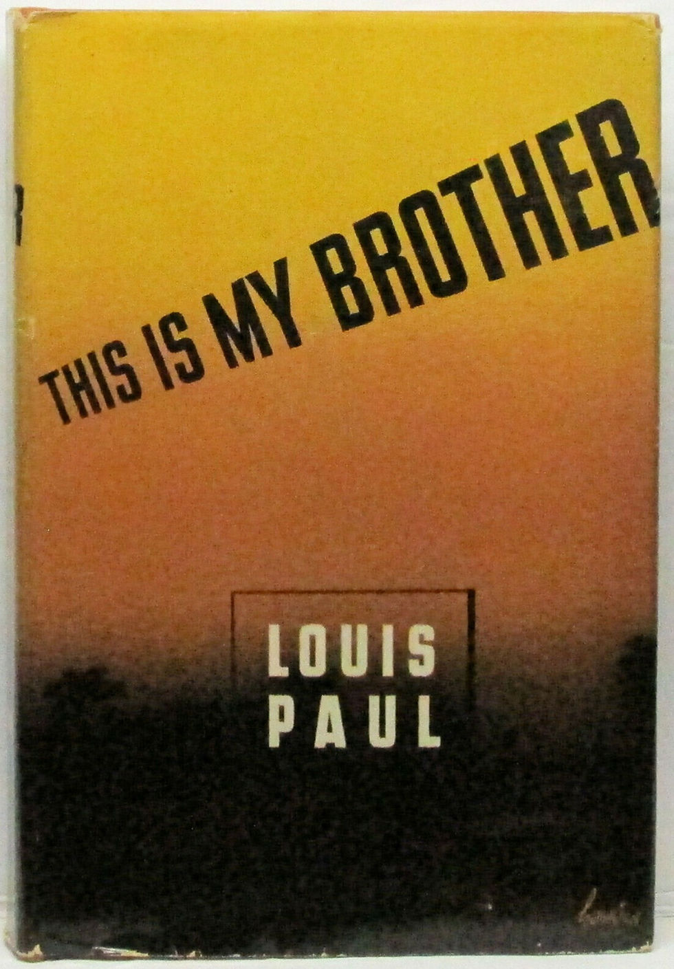 THIS IS MY BROTHER (A Novel) by Louis Paul 1943 (wartime)