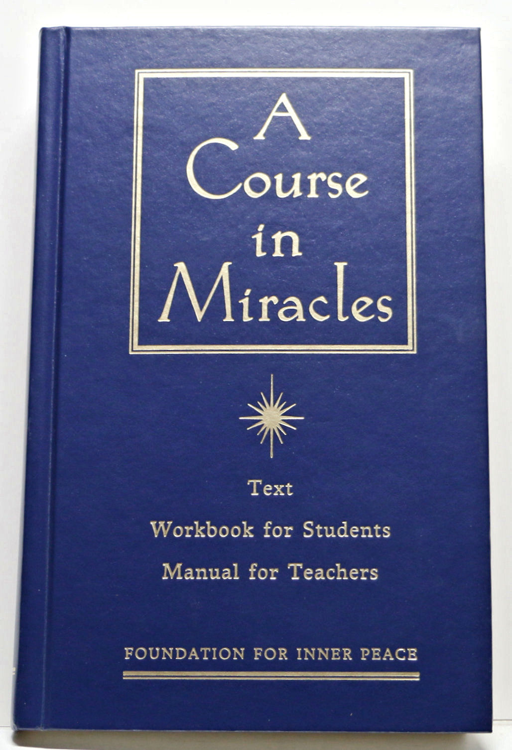 A Course in Miracles: Combined Volume